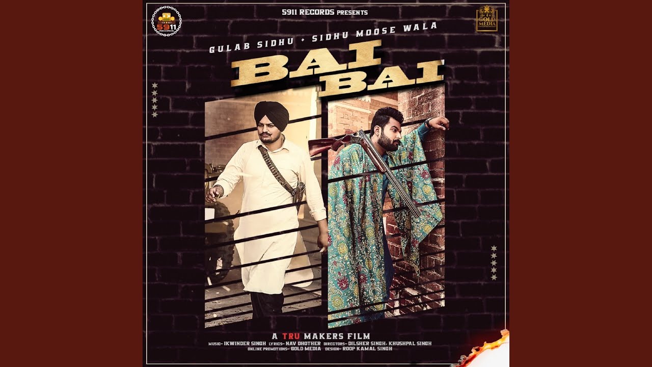 BAI BAI LYRICS - SIDHU MOOSE WALA BAI BAI LYRICS - SIDHU MOOSE WALA