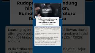 Ketahuan Rudapaksa Anak hingga Melahirkan, Rumah Ayah di Muratara Langsung Digeruduk Massa