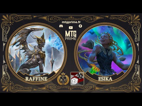 [CR LORRAINE] RAFFINE VS ESIKA - QUART - DUEL COMMANDER MAGIC THE GATHERING