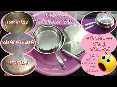 CLEANING Tips REMOVING Stainless Steel Cookware STAINS...