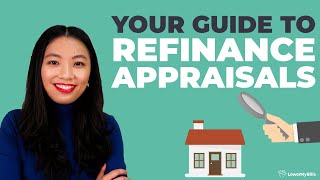 Refinance Appraisals 101 | LowerMyBills