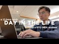 A 12 Hour Day In The Life Of A NYU MBA Student Living His Dream