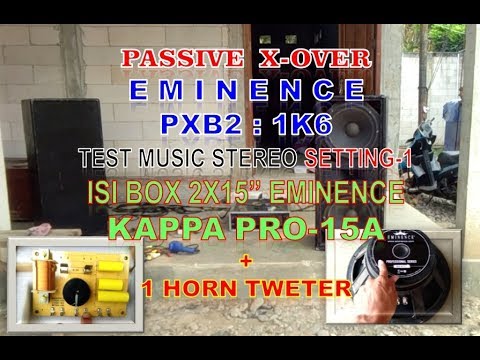 EMINENCE PXB2: 1K6 - PASSIVE CROSSOVER [09] | TEST SETTING-1, STEREO 4x15 "EMINENCE + 2 HORN TWETER