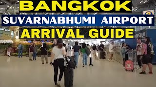 Bangkok Suvarnabhumi Airport Arrivals - your complete guide