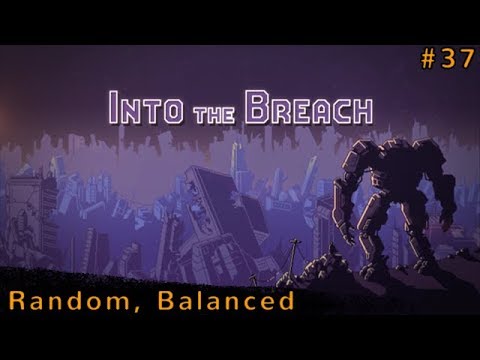 Let's Play: Into the Breach - Balanced Random, Part 1