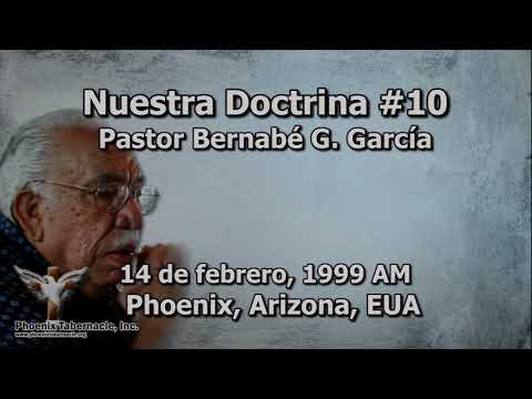 2021-0421 PM Nuestra Doctrina #10  - Pastor Bernabé G. Garcia