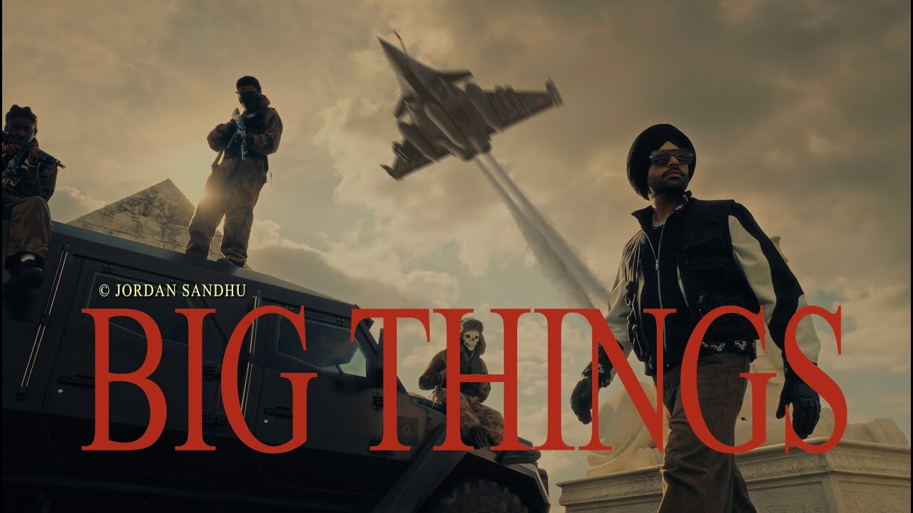 Big Things Lyrics | Jordan Sandhu