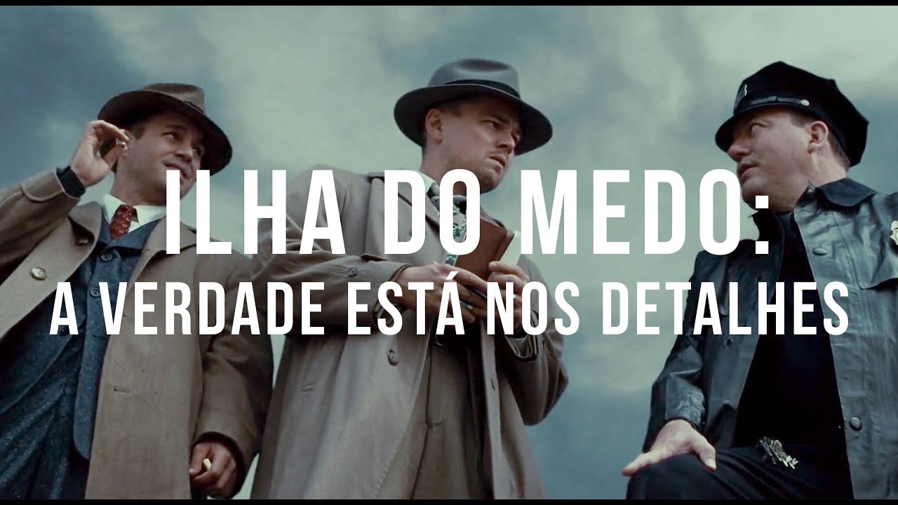 Ilha do Medo: A Verdade Está nos Detalhes