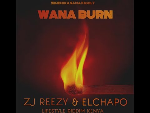 ZJ REEZY ft. ELCHAPO - WANA BURN (Official Audio)
