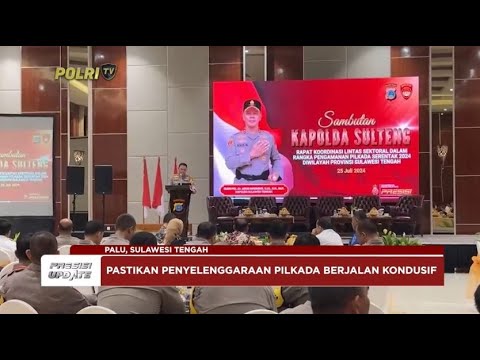 PRESISI UPDATE : POLDA SULTENG GELAR RAKOR LINTAS SEKTORAL JELANG PILKADA 05/08/2024 10.00