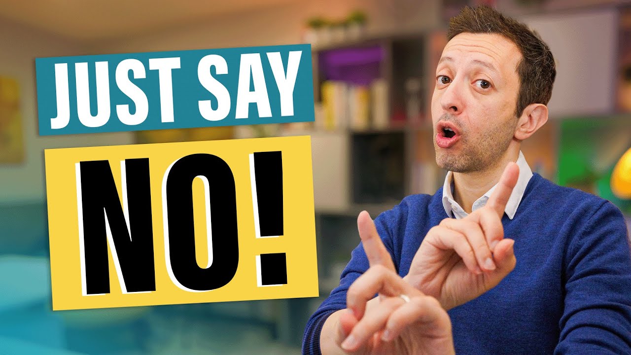How to Say “NO” - In Business and In Life
