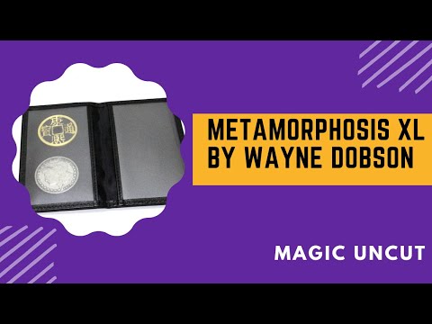 Metamorphosis XL by Wayne Dobson - Magic Uncut.#magic