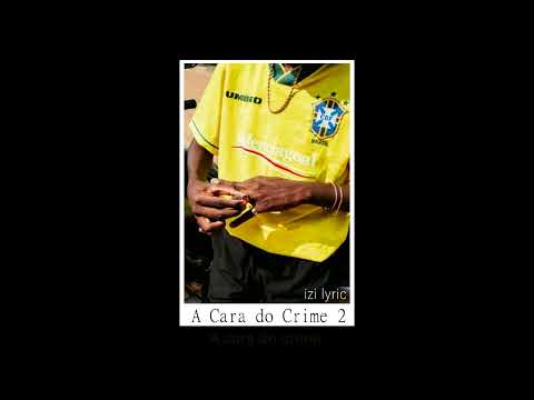 A Cara do Crime 2 " Cansou de Playboy" - MC Poze, Bielzin, MC Cabelinho e Xamã [LETRA]