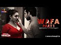 WAFA | Satrangii | Official Trailer | Releasing On : 29th September | Exclusively On Atrangii App