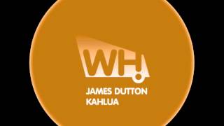 James Dutton - Kahlua (James Dutton's Black Box Remix) - What Happens