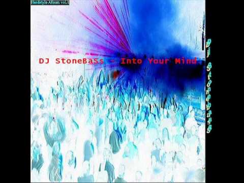 Dj StoneBasS - Into Your Mind