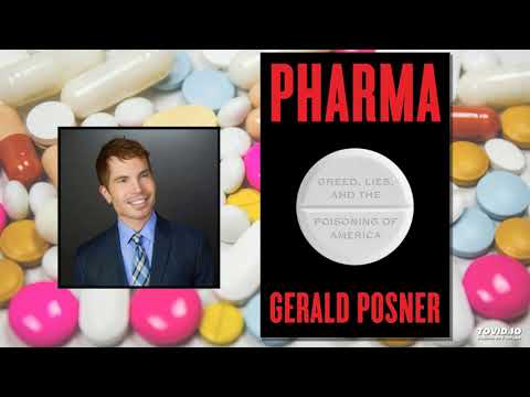Gerald Posner – Pharma: Greed, Lies, and the Poisoning of America - History Author Show