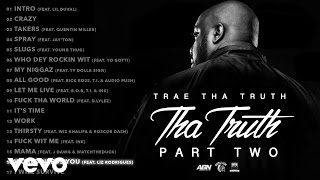 Trae Tha Truth - World Needs You (Audio) ft. Liz Rodrigues