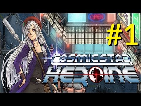 OPENING DE-BOMBING MISSION | Cosmic Star Heroine - Part 1