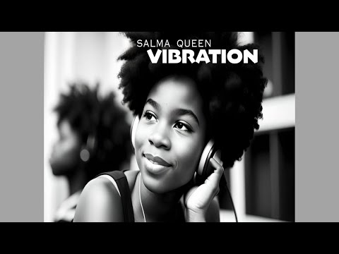 Salma Queen - Vibration [Official Audio 2023]