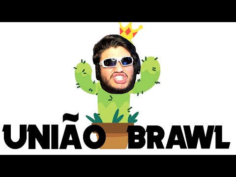 UNIÃO BRAWL - repost OFICIAL