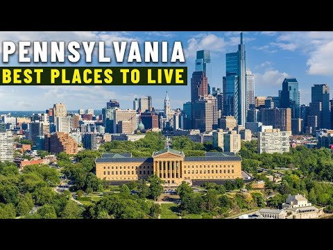 Moving to Pennsylvania - 8 Best Places to live in...
