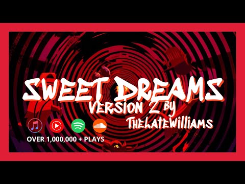 "SWEET DREAMS V2" SONGS by TheLateWilliams FEATURING Trent Michael #vevo