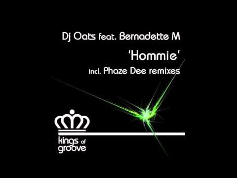 DJ Oats ft. Bernadette M - Hommie (Phaze Dee Vocals Mix)