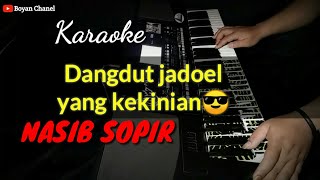 Download lagu Karaoke Dangdut Koplo~NASIB SOPIR~ [Versi Yan's Boyan] mp3