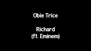 Obie Trice - Richard (ft. Eminem) (Lyrics)