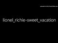 lionel richie sweet vacation