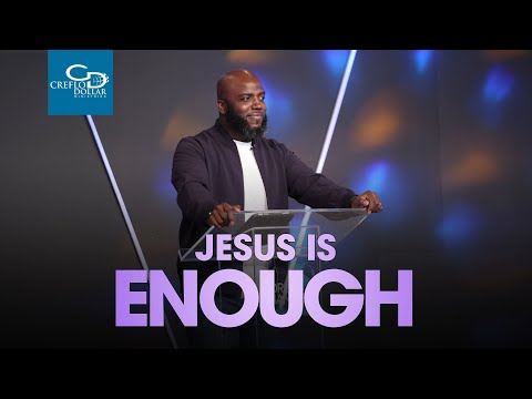 Jesus is Enough - Wednesday Service