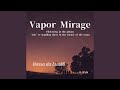Vapor Mirage