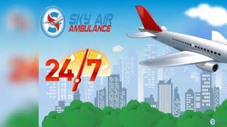 Sky Air Ambulance in Patna with Authorized Medical Team