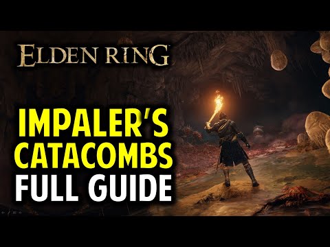 Impaler's Catacombs Walkthrough: All Items, Secrets & Boss Location | Elden Ring (Dungeon Guide)