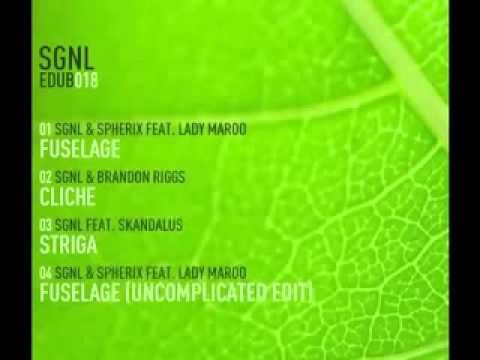 SGNL & Spherix ft. Lady Maroo - Fuselage
