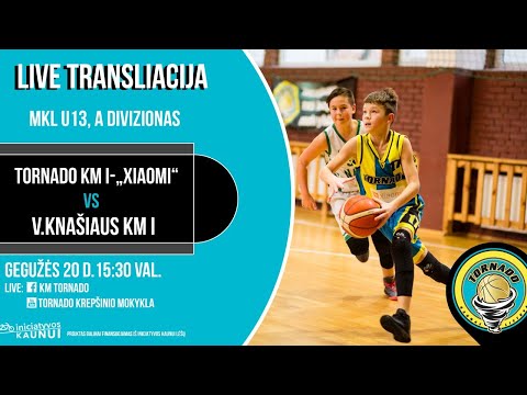 MKL U13: Tornado KM I-„Xiaomi“ - V. Knašiaus KM I