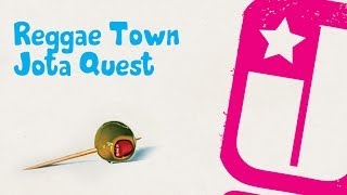 Reggae Town - Jota Quest