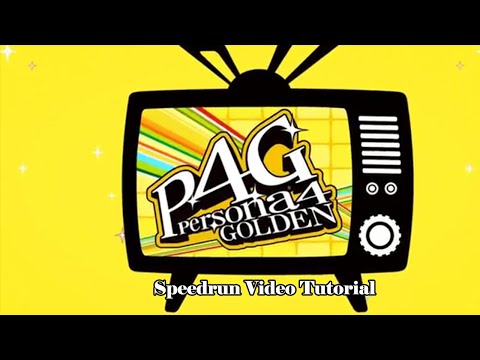 Persona 4 Golden Speedrun Video Tutorial Part 1