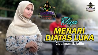 Download lagu Menari Diatas Luka | Tiya Gasentra Panjampangan mp3