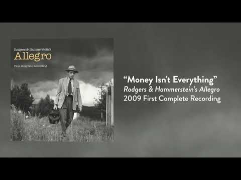 Shot of Money Isn't Everything by Rodgers and Hammerstein