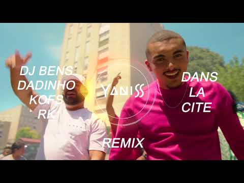 DJ Bens, Dadinho, Kofs, RK - Dans la cité (YANISS Remix)
