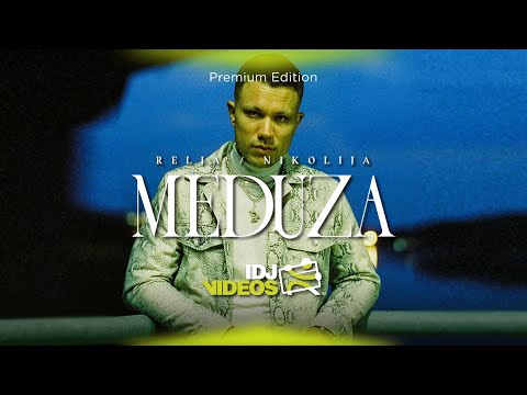 RELJA FEAT. NIKOLIJA - MEDUZA (OFFICIAL VIDEO)