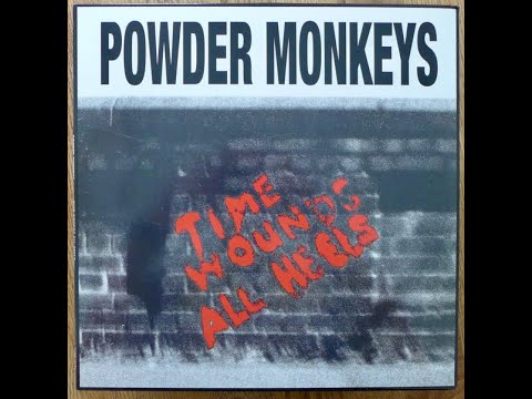 Powder Monkeys – Time Wounds All Heels (1996)