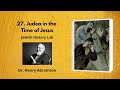 27. Judea in the Time of Jesus (Jewish History Lab)