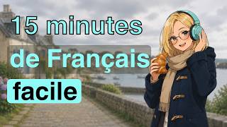 🥐Easy French Shadowing for Beginners - 15 Minutes of Slow & Simple French Practice