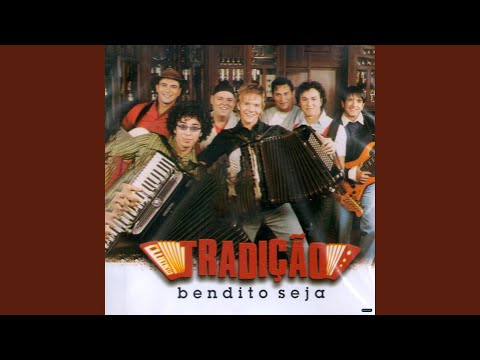 Bendito Seja - Grupo Tradição