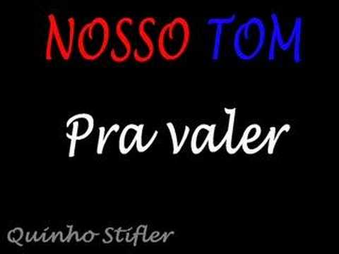Pra Valer - Nosso Tom