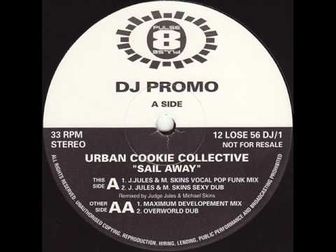 Urban Cookie Collective - Sail Away (Maximum Developement Mix)