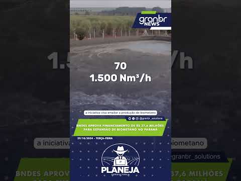 BNDES APROVA FINANCIAMENTO DE R$ 37,6 MILHÕES PARA EXPANSÃO DE BIOMETANO NO PARANÁ